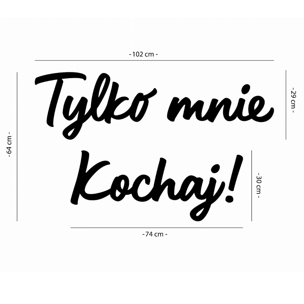 Napis led- Tylko mnie Kochaj!
