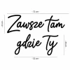 Napis led- Zawsze tam gdzie Ty , wymiary