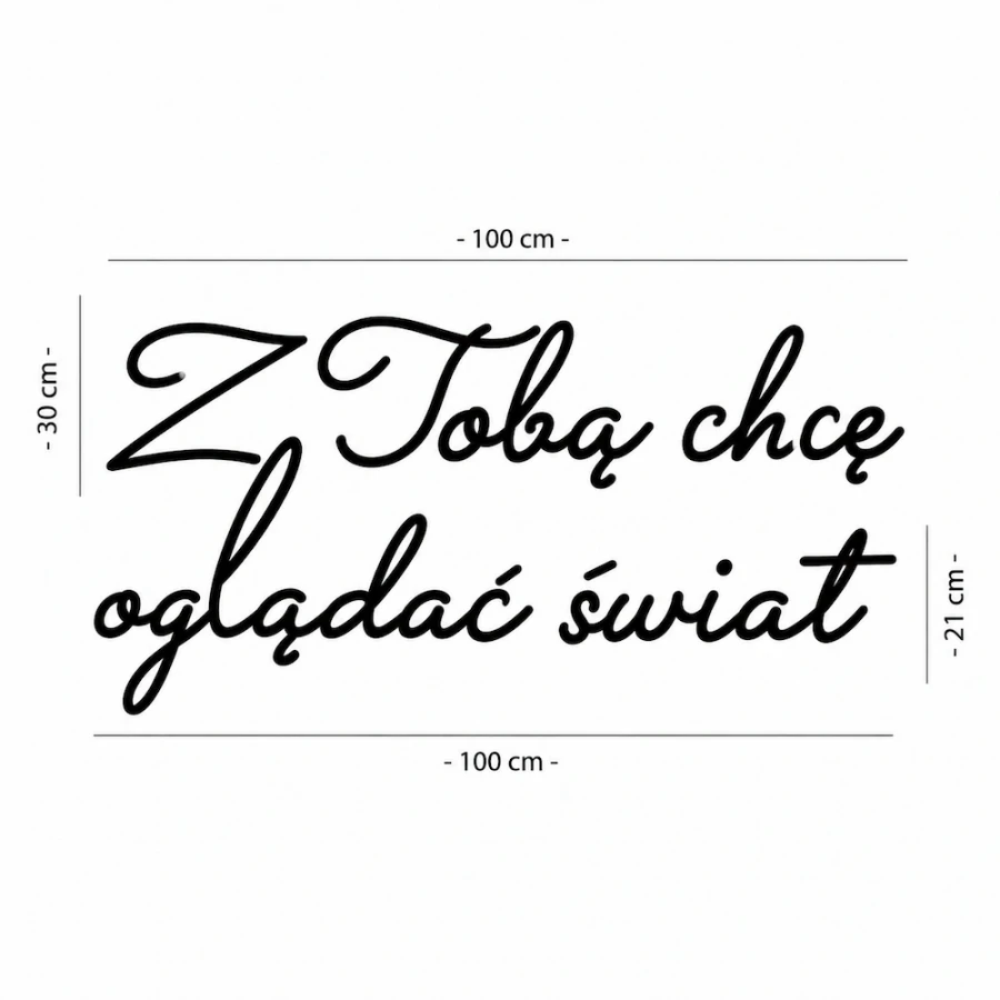 Napis led- Z Tobą chcę oglądać świat- wersja 2, wymiary