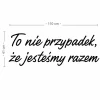 Napis led - To nie przypadek, że jesteśmy razem, wymiary