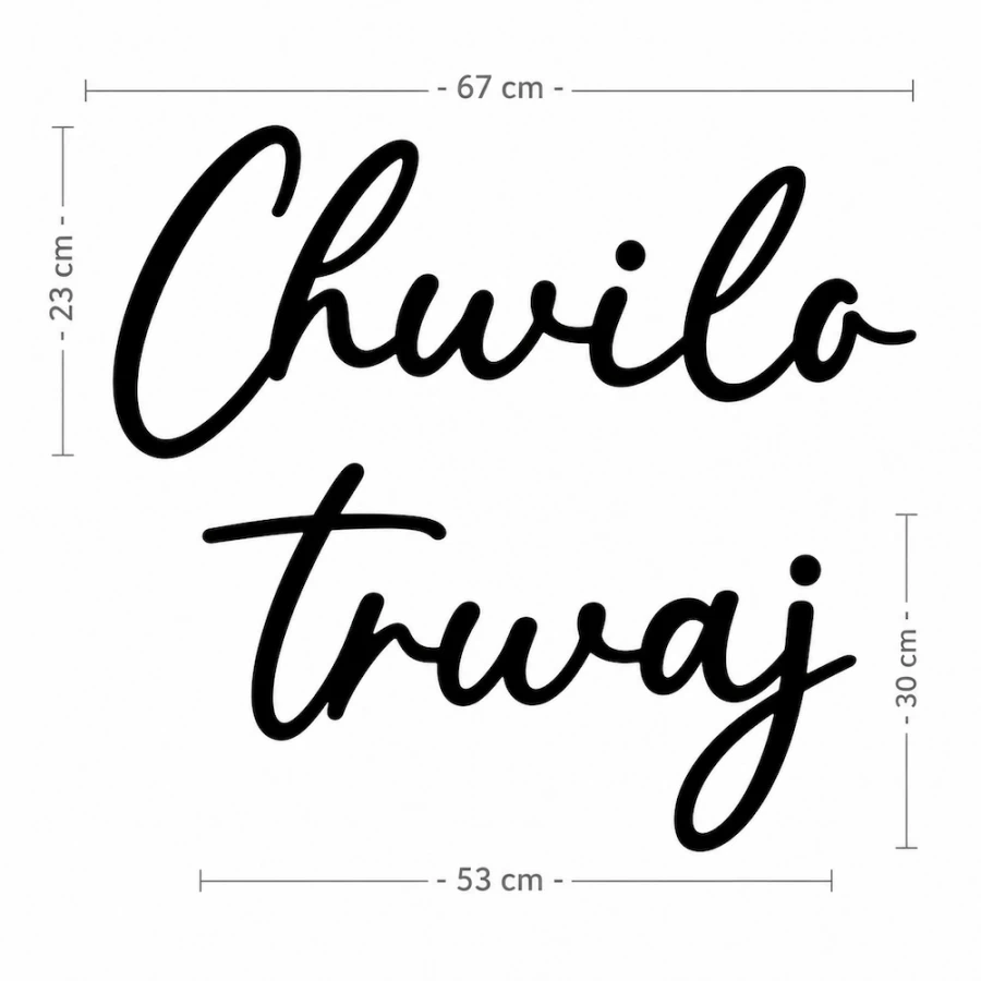 Napis led - Chwilo trwaj, wymiary