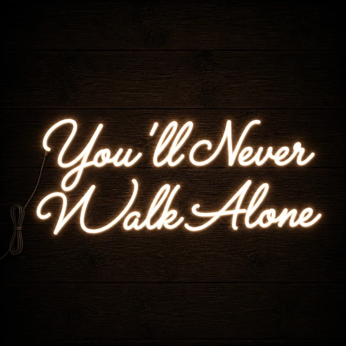 Napis led- You’ll never walk alone