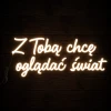 Napis led- Z Tobą chcę oglądać świat - wersja 1