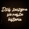 Napis led- Dziś zaczyna się nasza historia - wersja 1