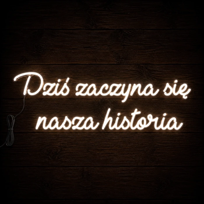 Napis led- Dziś zaczyna się nasza historia - wersja 2
