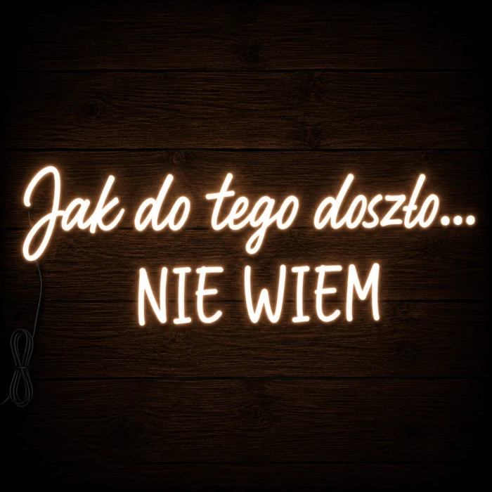 Napis led - Jak do tego doszło... nie wiem