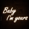 Napis led - Baby I'm yours, neon dekoracja